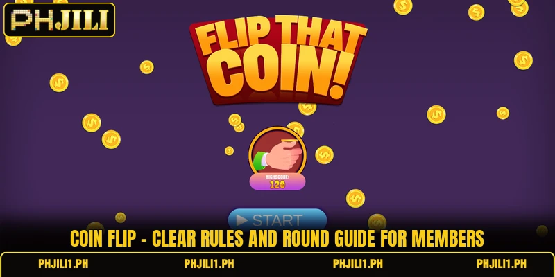 Coin Flip - Clear Rules And Round Guide For Members 4 Coin Flip - Clear Rules And Round Guide For Members