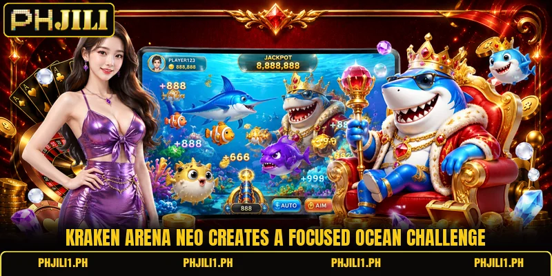 Kraken Arena Neo creates a focused ocean challenge Kraken Arena Neo creates a focused ocean challenge