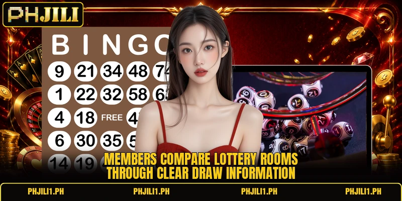 Members compare lottery rooms through clear draw information Members compare lottery rooms through clear draw information