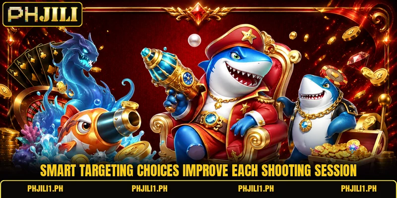 Smart targeting choices improve each shooting session Smart targeting choices improve each shooting session