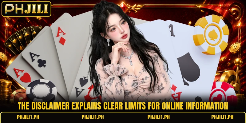 The disclaimer explains clear limits for online information The disclaimer explains clear limits for online information